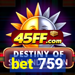 bet 759